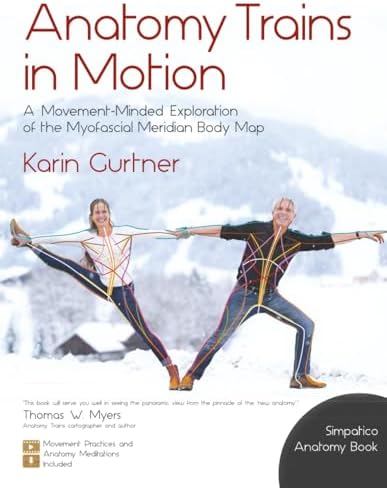 Anatomy Trains in Motion (Slings Myofascial Training): Gurtner